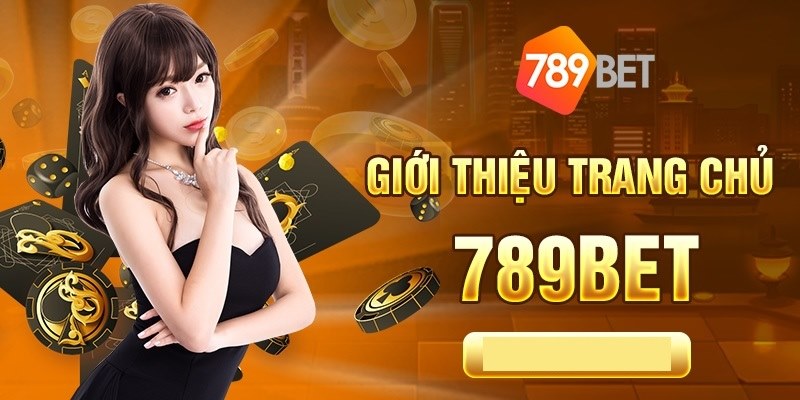 Tại sao nên lựa chọn chơi tại nhà cái 789bet?