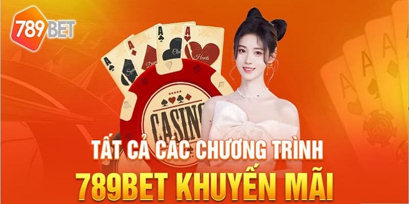 Chính sách ưu đãi và trả thưởng hấp dẫn tại nhà cái 789bet